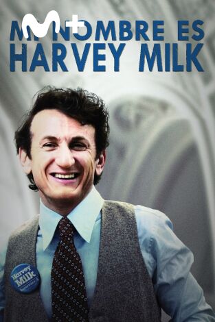 Mi nombre es Harvey Milk
