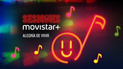 Imagen de Sesiones Movistar+ (T1): Alegría de vivir - 2