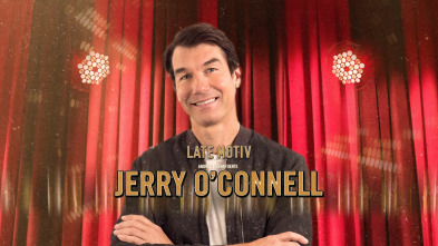 Imagen de Late Motiv (T5): Jerry O'Connell - 2