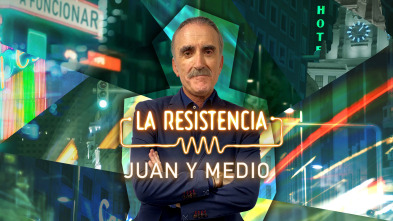 Imagen de La Resistencia (T5): Juan y Medio - 2