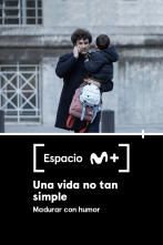 Imagen de Espacio M+ (T1): Una vida no tan simple. Madurar con humor - 1