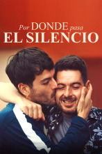 Imagen de Por donde pasa el silencio - 1
