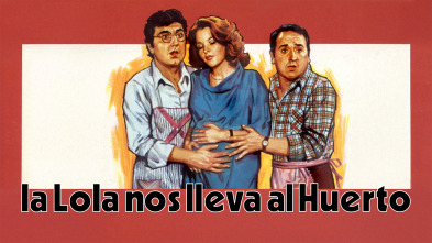 Imagen de La Lola nos lleva al huerto - 2
