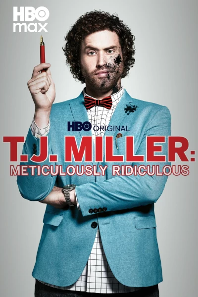 T.J. Miller: Meticulosamente Ridículo