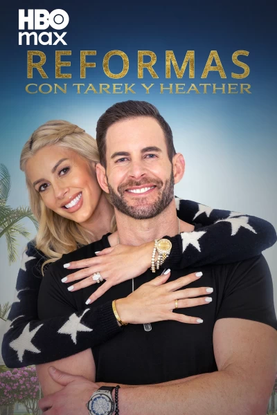 Reformas con Tarek y Heather