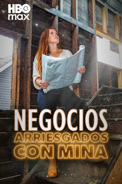 Negocios arriesgados con Mina