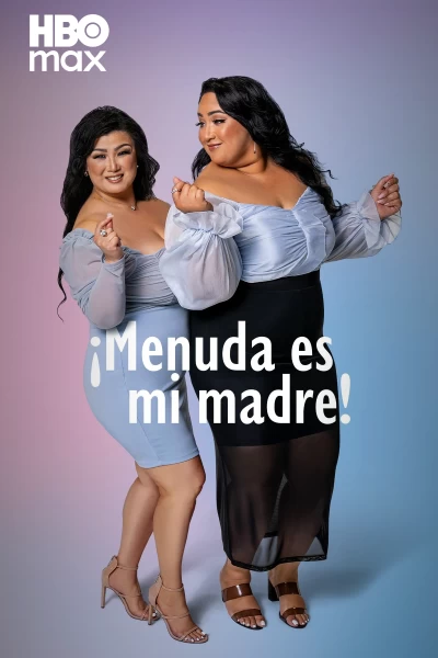 ¡Menuda es mi madre!