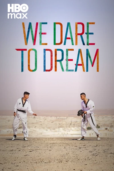 We Dare To Dream