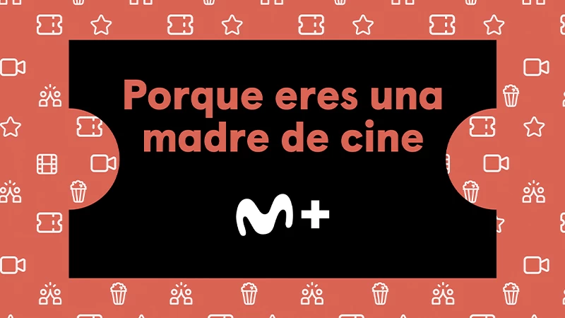En el Día de la Madre, regala Movistar Plus+