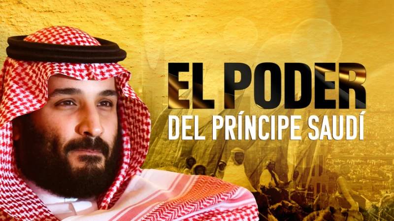 'El poder del príncipe saudí', en Movistar Plus+