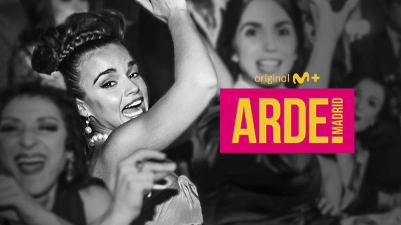 Arde Madrid, en Movistar Plus+
