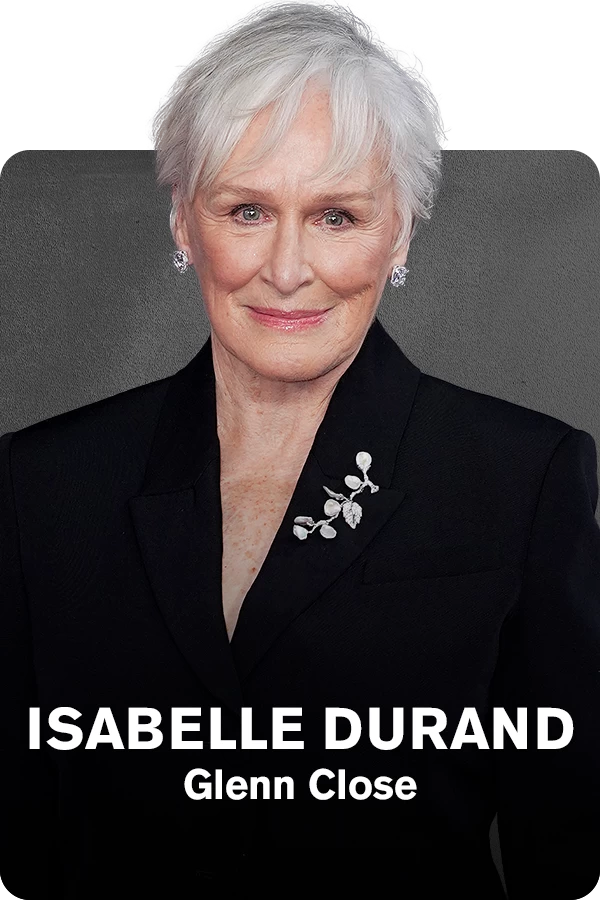 Glenn Close es Isabelle Durand en 'La Bola Negra'
