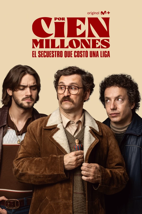 'Por cien millones', en Movistar Plus+