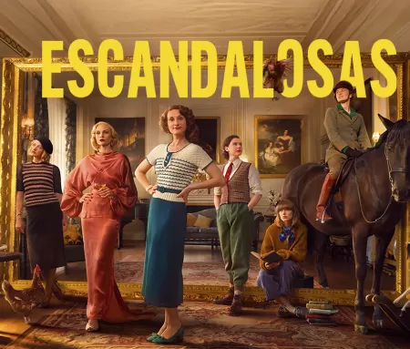 'Escandalosas', en Movistar Plus+