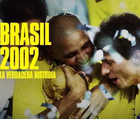 'Brasil 2002: la verdadera historia', en Movistar Plus
