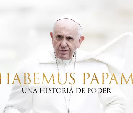 'Habemus Papam: Una historia de poder', en Movistar Plus+
