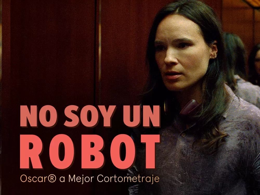 No soy un robot, en Movistar Plus+