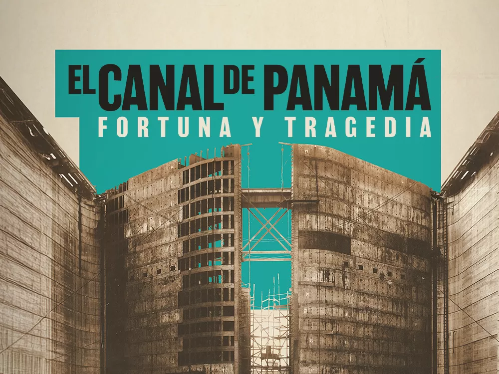 Documentales · El canal de Panamá: fortuna y tragedia, en Movistar Plus+