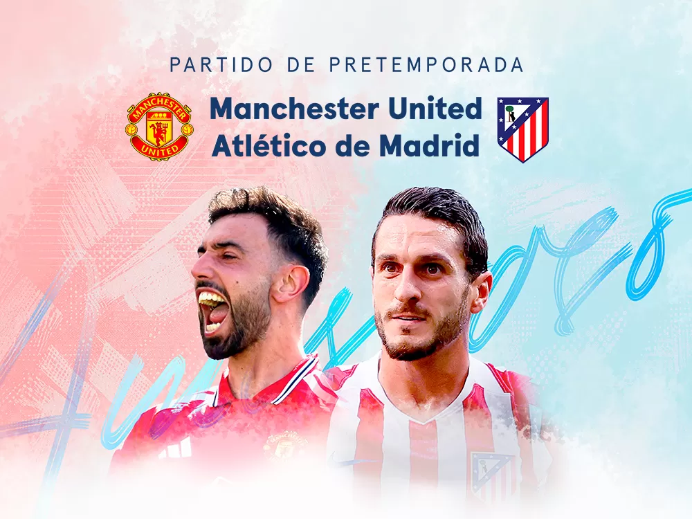 Fútbol Pretemporada · Man.United-At.Madrid, 1 ago. en Movistar Plus