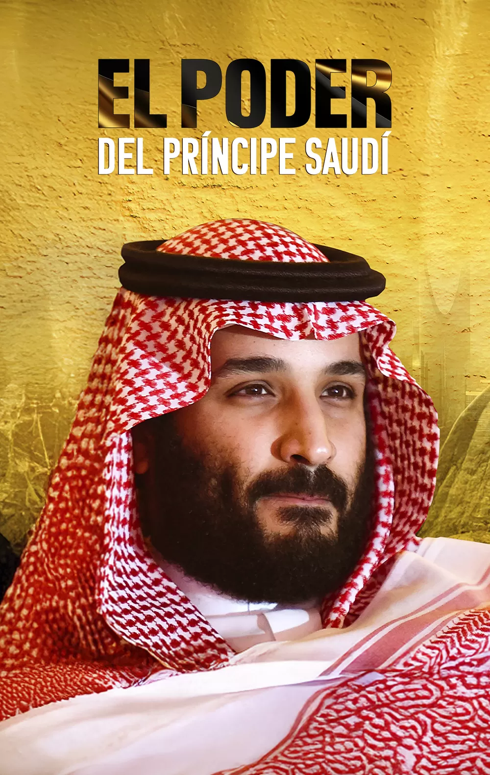 El poder del príncipe saudí, en Movistar Plus+