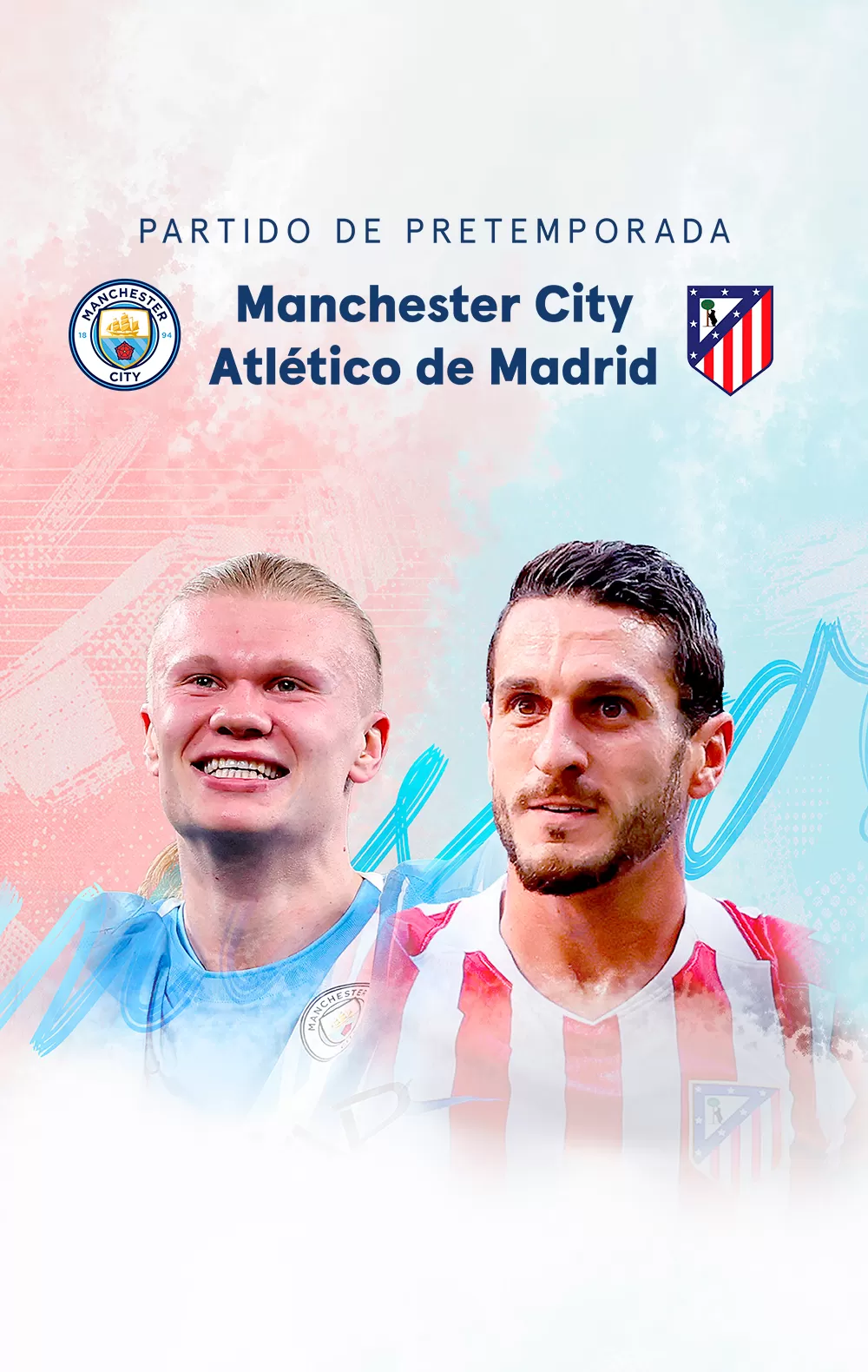 Fútbol Pretemporada · Man.City-At.Madrid, 9 ago. en Movistar Plus