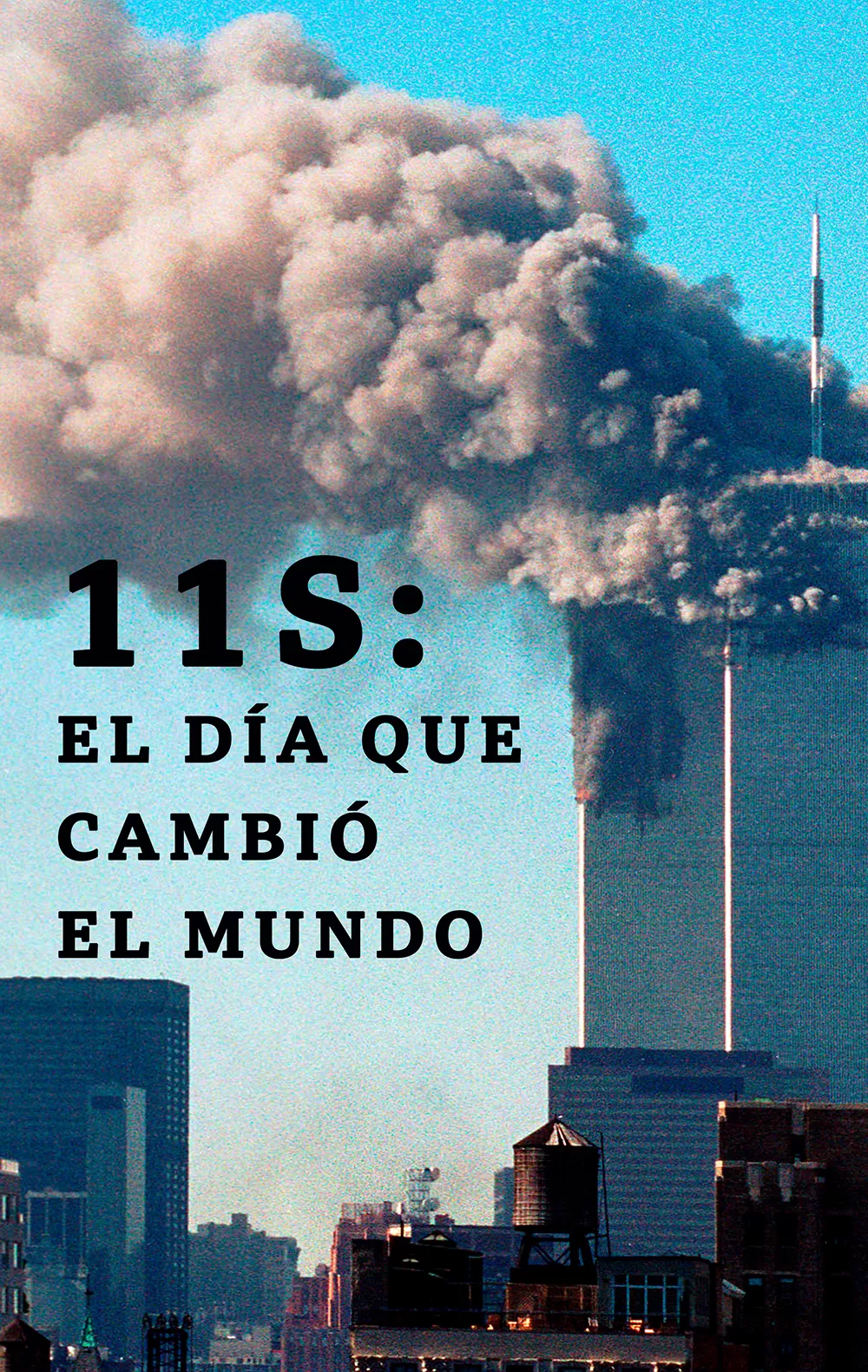 '11-S: El día que cambió el mundo', en Movistar Plus
