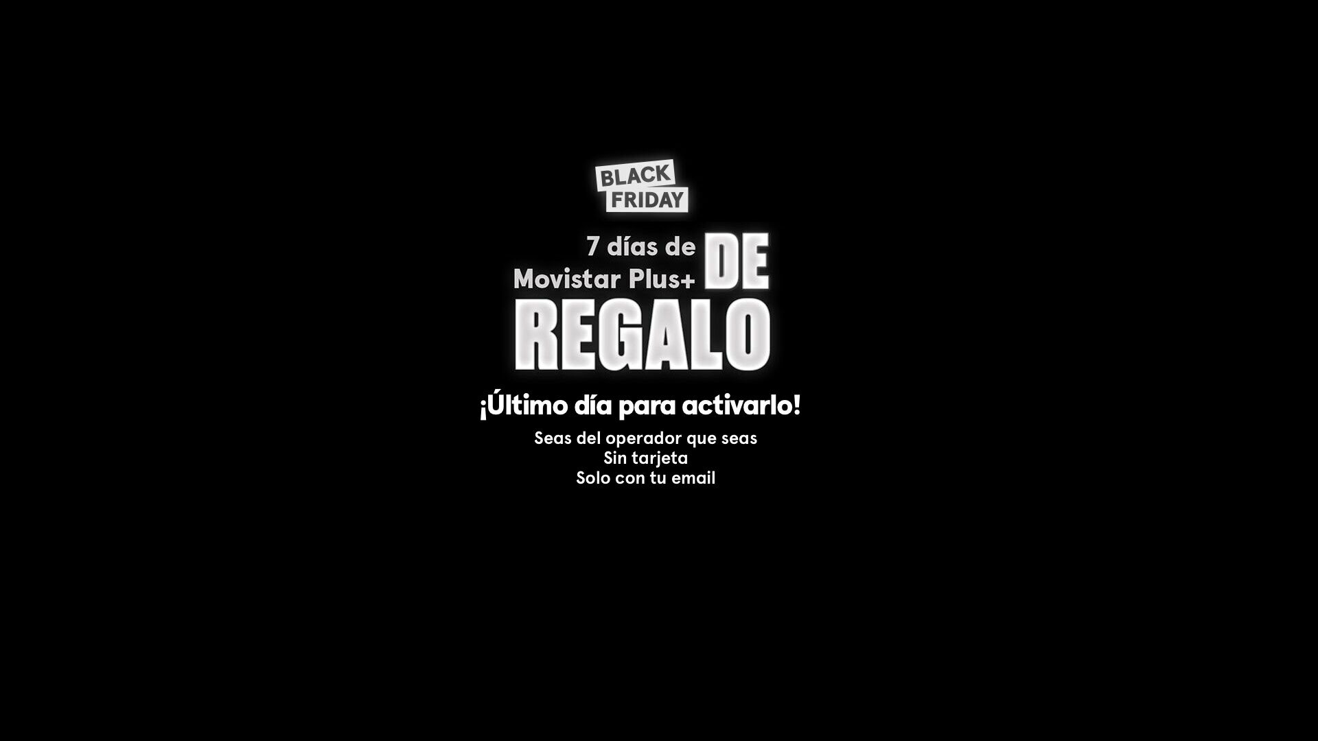 Seas del operador que seas. Sin tarjeta, solo con tu email