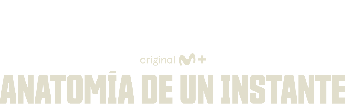 'Anatomía de un instante', en Movistar Plus+