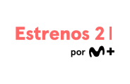 M+ Estrenos 2