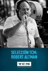 Selección TCM: Robert Altman