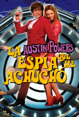 Austin Powers: la espía que me achuchó