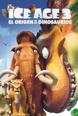 Ice Age 3: El origen de los dinosaurios