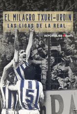 El milagro txuri urdin: las ligas de la Real
