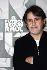 El fútbol según Raúl (T2)