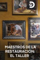 Maestros de la restauración: El taller