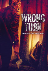 Wrong Turn. Sendero al infierno