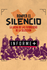 Romper el silencio: la lucha de las futbolistas  de la Selección