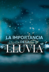 La importancia de la lluvia