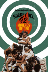 Hockey del 92, mujeres de oro