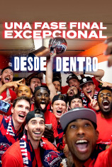 Una fase final excepcional desde dentro