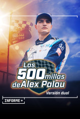 Informe+. Las 500 millas de Alex Palou