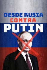 Desde Rusia contra Putin