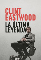 Clint Eastwood: la última leyenda