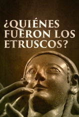 ¿Quiénes fueron los etruscos?