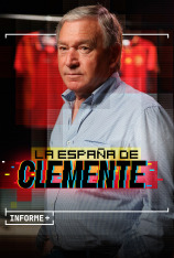 Informe+. La España de Clemente (T1)