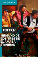 Ninguno de los tres se llamaba Trinidad
