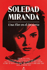 Soledad Miranda. Una flor en el desierto