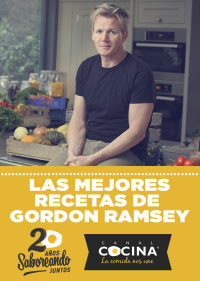 Las mejores recetas de Gordon Ramsay. T1. Las mejores recetas de Gordon Ramsay
