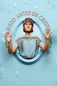 Justo antes de Cristo. T1. Justo antes de Cristo