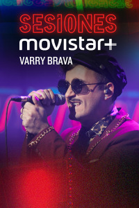 Sesiones Movistar+. T1.  Episodio 29: Varry Brava